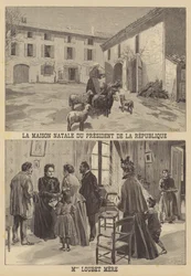 President Loubet of France: the house where he was born, and the president